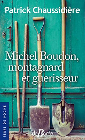 Michel Boudon, montagnard et guérisseur