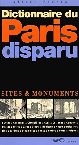 Dictionnaire du Paris disparu