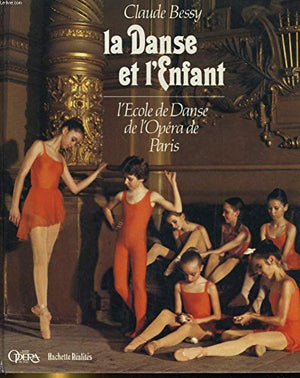 La danse et l'enfant, l'école de danse de l'opéra de Paris