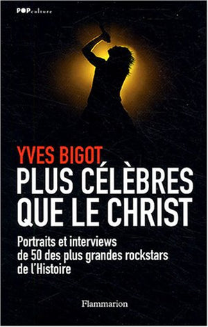 Plus célèbres que le Christ