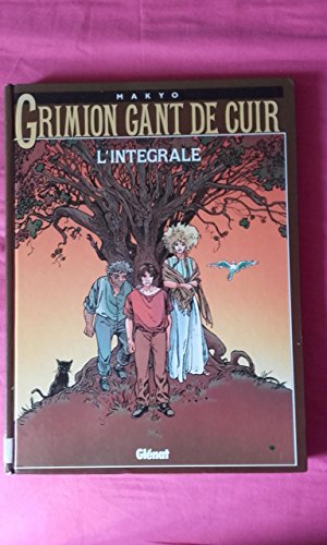 Grimion Gant De Cuir. L'Integrale