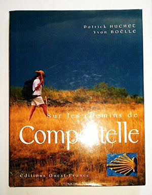 Sur les chemins de Compostelle