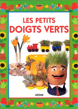 Les petits doigts verts