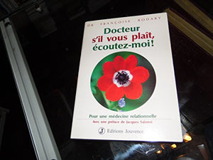 Docteur s'il vous plaît, écoutez-moi