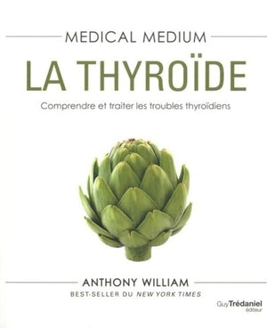 Medical medium : la thyroïde