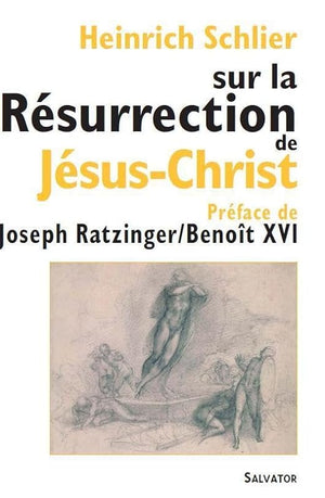 Sur la résurrection de Jésus-Christ