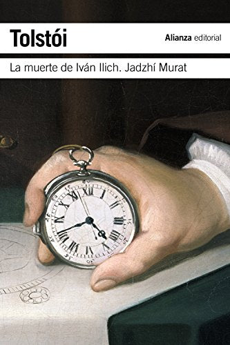 La muerte de Iván Ilich. Jadzhí Murat (El libro de bolsillo - Bibliotecas de autor - Biblioteca Tolstoi)