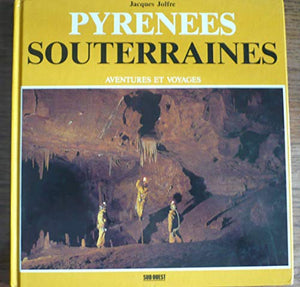 Pyrenees Souterraines