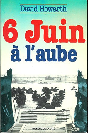 6 juin à l'aube