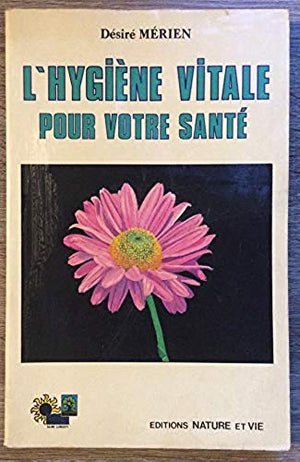 L'hygiène vitale pour votre santé