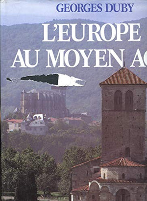 L'Europe au Moyen-Age. Art roman, art gothique