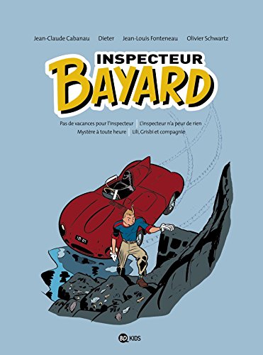Inspecteur Bayard intégrale, Tome 01: INSPECTEUR BAYARD - INTEGRALE T01