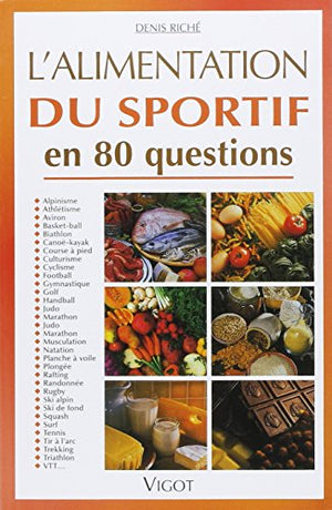 L'alimentation du sportif en 80 questions