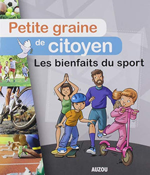 Petite graine de citoyen - Les bienfaits du sport