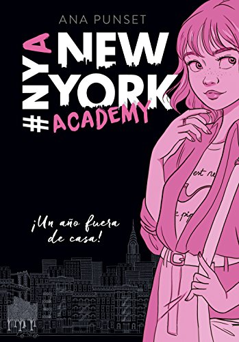 ¡Un año fuera de casa! (Serie New York Academy 1) (Jóvenes lectores)