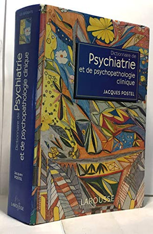 Dictionnaire de psychiatrie et de psychopathologie clinique