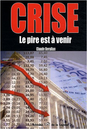 La crise: Le pire est à venir