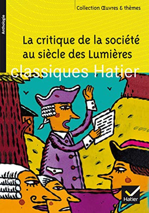 La critique de la société au siècle des Lumières