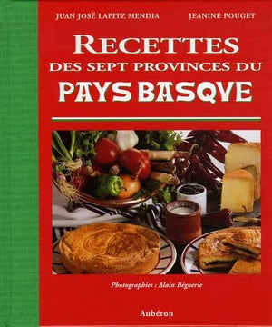 Recettes des sept provinces du Pays Basque