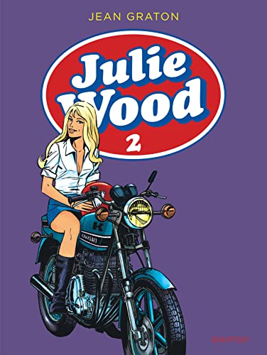 Julie Wood, L'intégrale - Tome 2 - Julie Wood, L'intégrale, tome 2