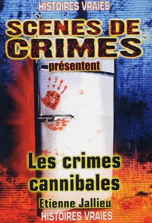 Les crimes cannibales