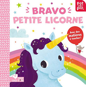 Bravo petite licorne - livre avec matières à toucher