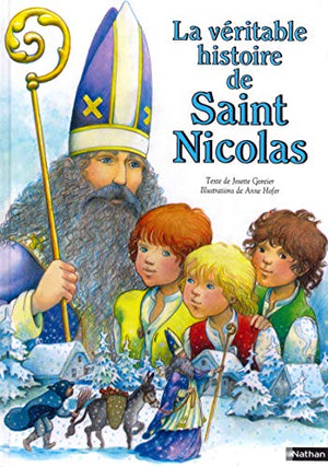 La véritable histoire de Saint Nicolas