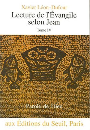 Lecture de l'Évangile selon Jean, tome IV