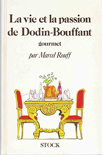 La Vie et la passion de Dodin-Bouffant, gourmet