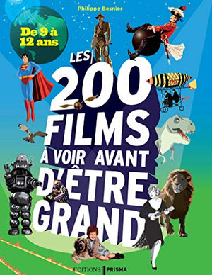 Les 200 films à voir avant d'être grand - De 9 à 12 ans