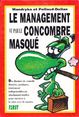 Le management vu par le concombre masqué