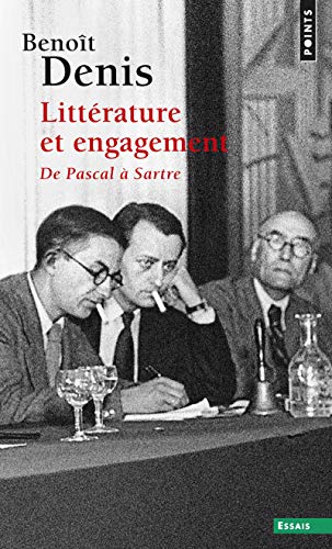 LITTERATURE ET ENGAGEMENT. De Pascal à Sartre