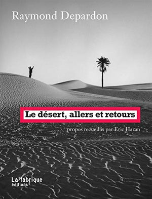 Le désert, allers et retours