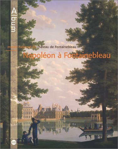 Napoléon à Fontainebleau