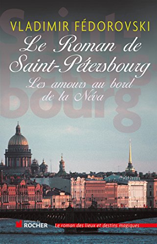 Le roman de Saint-Pétersbourg