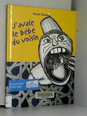 J'avale le bébé du voisin