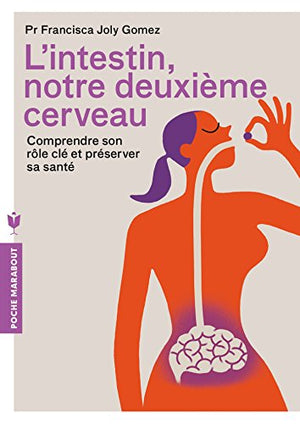 L'intestin, notre deuxième cerveau