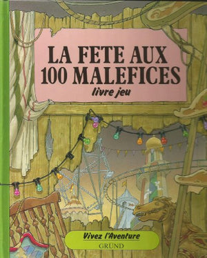 Fête aux 100 maléfices