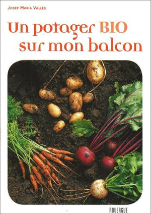 Un potager bio sur mon balcon