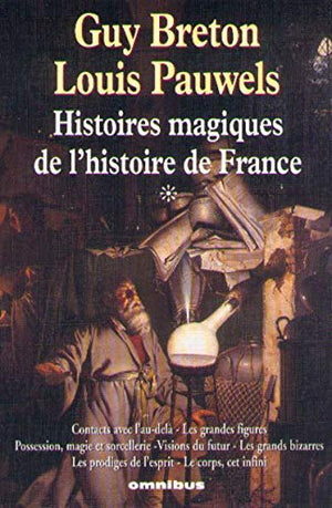 Histoires magiques de l'histoire de France, tome 1