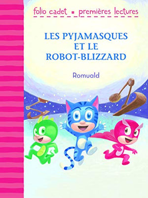 Les pyjamasques et le robot-blizzard