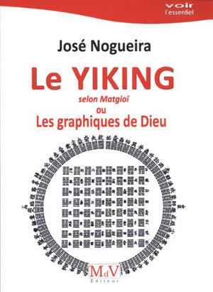 Le Yiking selon Matgioi ou Les graphiques de Dieu