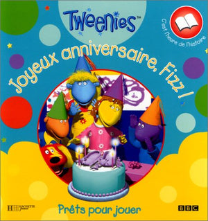 Tweenies : Joyeux anniversaire, Fizz !