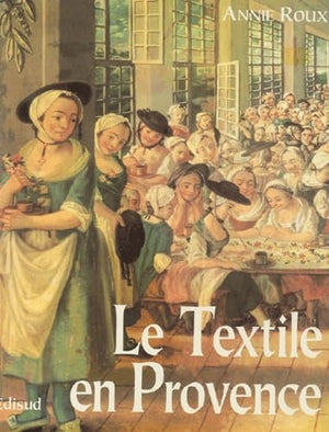 Le textile en Provence