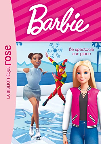 Barbie - Vie quotidienne 07 - Le spectacle sur glace