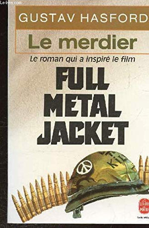 Le Merdier - Full Metal Jacket