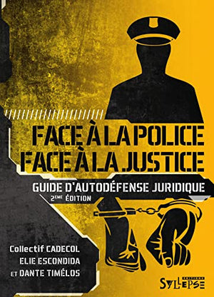 Face à la police, face à la justice