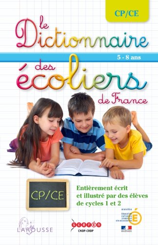Le Dictionnaire des écoliers de France GS/CP/CE