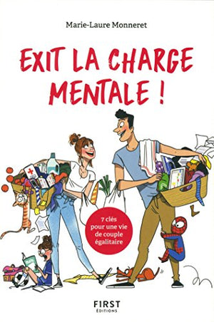 Exit la charge mentale !: 7 clés pour une vie de couple égalitaire