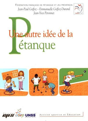 UNE AUTRE IDEE DE LA PETANQUE